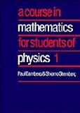 A course in mathematics for students of physics
