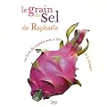 Le grain de sel de Rapha�le