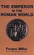 Emperor in the Roman World
