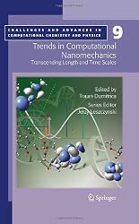 Trends in Computational Nanomechanics: Transcending Length and Time Scales (Challenges and Advances in Computational Chemistry and Physics)