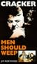 Cracker: Men Should Weep Pb (Cracker S)