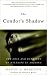 The Condor's Shadow: The Loss and Recovery of Wildlife in America