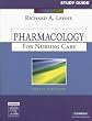 Study Guide for Pharmacology for Nursing Care