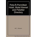 pets r permitted hotel motel kennel and petsitter directory
