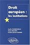 Droit europ�en : Les institutions