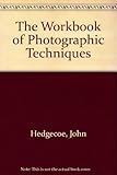 The workbook of photographic techniques