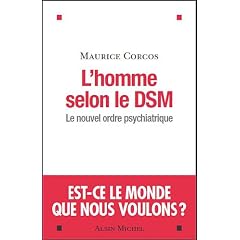 L'homme selon DSM : Le nouvel ordre psychiatrique