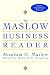 The Maslow Business Reader