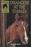 Strangers at the Stables (Usborne Sandy Lane Stables)