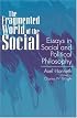 The Fragmented World of the Social: Essays in Social and Political Philosophy (Suny Series in Social and Political Thought)