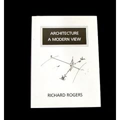 Architecture: A Modern View (Walter Neurath Memorial Lectures)