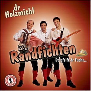 De Randfichten - Dr Holzmichl - Zortam Music