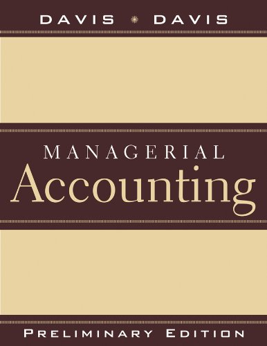 Preliminary Edition to accompany Managerial Accounting for Strategic Decision Making
