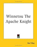 Winnetou the Apache Knight