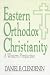 Eastern Orthodox Christianity: A Western Perspective