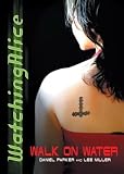 Walk on Water #2 (WatchingAlice)