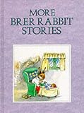 More Brer Rabbit Stories (Brer Rabbit's Adventures)