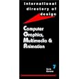 Computer Graphics, Multimedia and Animation (International... by  Editorial Board