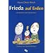 Frieda auf Erden: Die besten Frieda-Geschichten