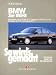 So wirds gemacht: So wird's gemacht, Bd.74, BMW 3er-Reihe Limousine von 11/89 bis 3/99, Coupe von 10/90 bis 4/99, Touring von 5/95 bis 5/99, Compact ab 4/94: Bd 74
