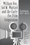 William Fox, Sol M. Wurtzel and the Early Fox Film Corporation: Letters, 1917-1923