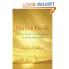Healing Breath: Zen for Christians and Buddhists in a Wounded World