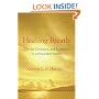Healing Breath: Zen for Christians and Buddhists in a Wounded World