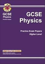 GCSE Physics: Higher Level Practice Papers (GCSE Practice Papers): Higher Level Practice Papers Pt. 1 & 2