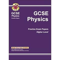 GCSE Physics: Higher Level Practice Papers (GCSE Practice Papers): Higher Level Practice Papers Pt. 1 & 2