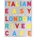 Italian Easy: Recipes from the London River Cafe