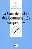 Revue Presses Universitaires de France - PUF  / La cour de justice des communautés européennes