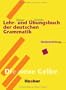 Lehr- und �bungsbuch der deutschen Grammatik: Neubearbeitung (German Edition)