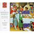 A Mediaeval Banquet: Music from the Age of Chivalry
