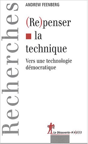 (Re)penser la technique : Vers une technologie démocratique