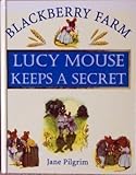 Lucy Mouse keeps a secret