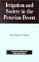 Irrigation and Society in the Peruvian Desert: The Puquios of Nasca