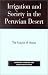 Irrigation and Society in the Peruvian Desert: The Puquios of Nasca