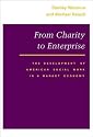 From Charity to Enterprise: The Development of American Social Work in a Market Economy
