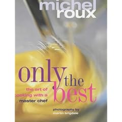 Only the Best: The Art of Cooking with a Master Chef