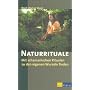 Naturrituale: Mit schamanistischen Ritualen zu den&hellip von Wolf-Dieter Storl