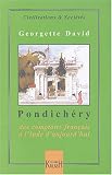 Pondichéry : Des comptoirs français à l\'Inde d\'aujourd\'hui