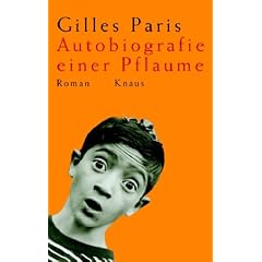 Autobiografie einer Pflaume