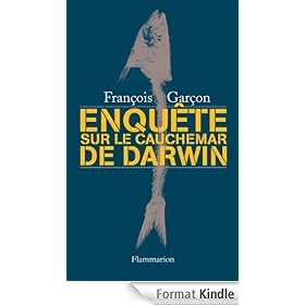 Enqu�te sur Le cauchemar de Darwin