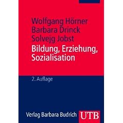Bildung, Erziehung, Sozialisation: Grundbegriffe der Erziehungswissenschaft