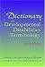 Dictionary of Developmental Disabilities Terminology (Book with CD-ROM)