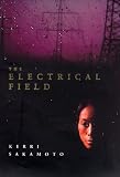 The Electrical Field: A Novel