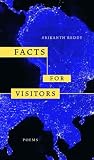 Facts for Visitors: Poems (New California Poetry, 12)
