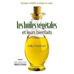 Les huiles v�g�tales et leurs bienfaits