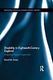 Disability in eighteenth-century England : imagining physical impairment