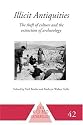 Illicit Antiquities: The Theft of Culture and the Extinction of Archaeology (One World Archaeology)